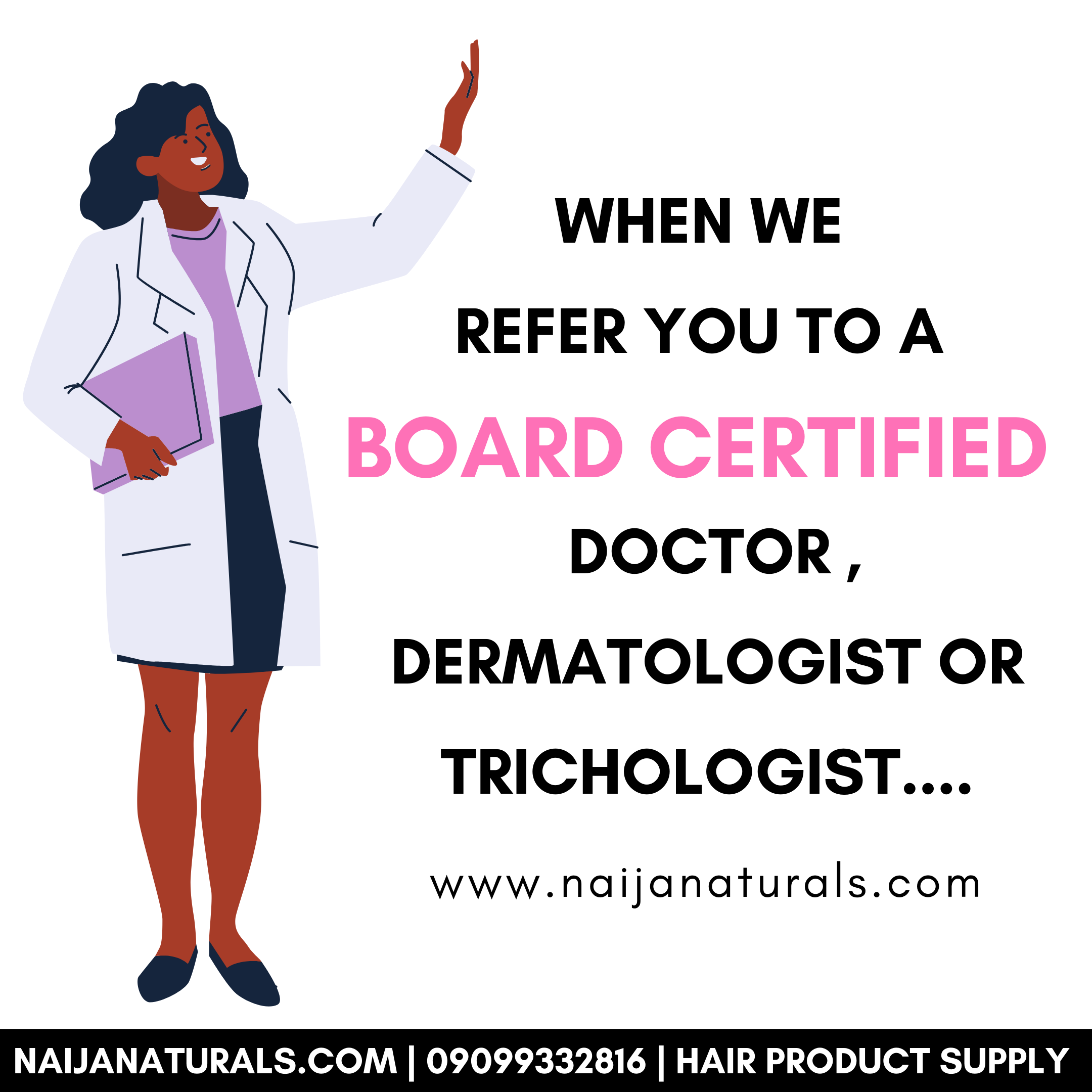 WHEN WE REFER YOU TO BOARD CERTIFIED MEDICAL PROFESSIONALS – NN HAIR &  BEAUTY