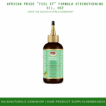AFRICAN PRIDE “FEEL IT” FORMULA STRENGTHENING OIL  4 oz