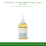 TGIN MIRACLE STYLING AYURVEDIC HAIR & SCALP OIL 4oz